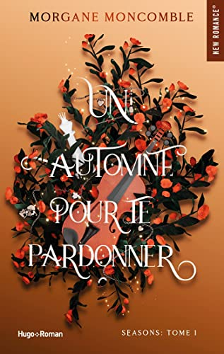 Un automne pour te pardonner: Les 4 saisons Tome 1