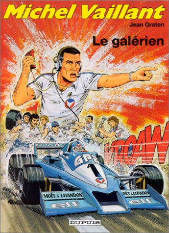 Michel Vaillant. Vol. 35. Le Galérien