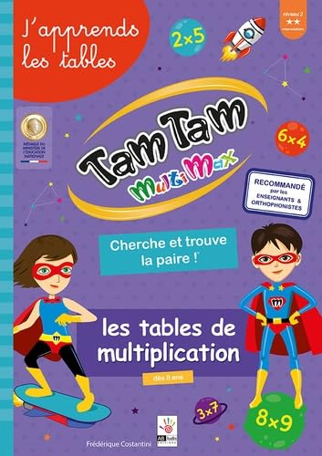 Tam tam multimax : les tables de multiplication, cherche et trouve la paire ! : j'apprends les table