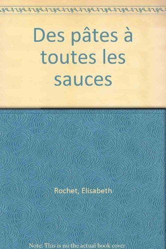 Des pâtes à toutes les sauces