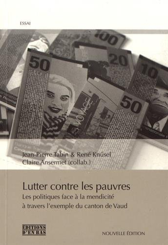 Lutter contre les pauvres : les politiques face à la mendicité à travers l'exemple du canton de Vaud