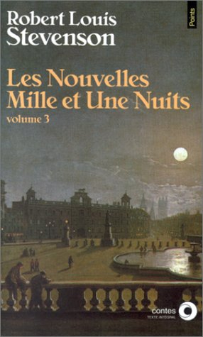Les nouvelles mille et une nuits. Vol. 3