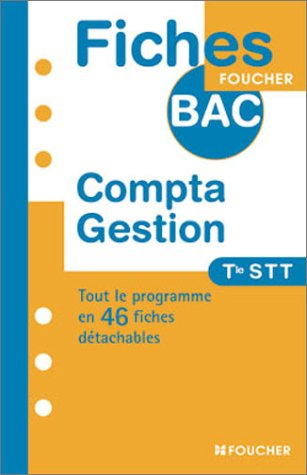fiches bac foucher : comptabilité-gestion, terminale stt