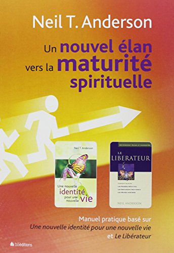 Un nouvel élan vers la maturité spirituelle