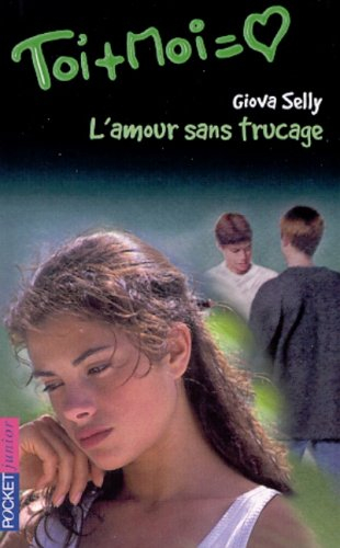 L'amour sans trucage