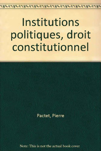 institutions politiques, droit constitutionnel