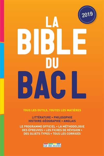 La bible du bac L : 2019 : tous les outils, toutes les matières