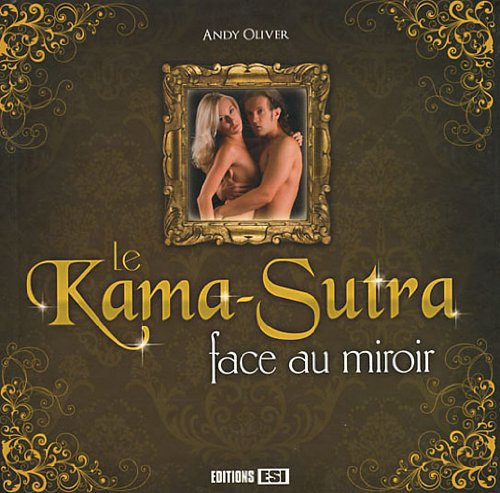 Le kama-sutra face au miroir