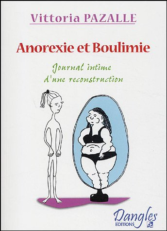 Anorexie et boulimie : journal intime d'une reconstruction