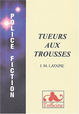 Tueurs aux trousses