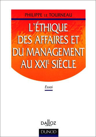 L'éthique des affaires et du management au XXIe siècle