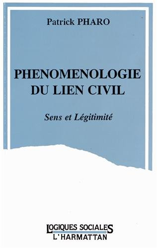 Phénoménologie du lien civil : sens et légitimité