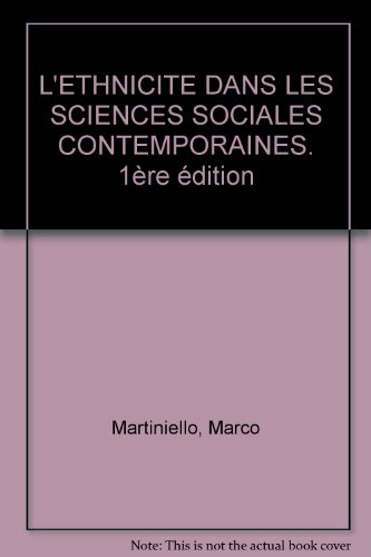 L'ethnicité dans les sciences sociales contemporaines