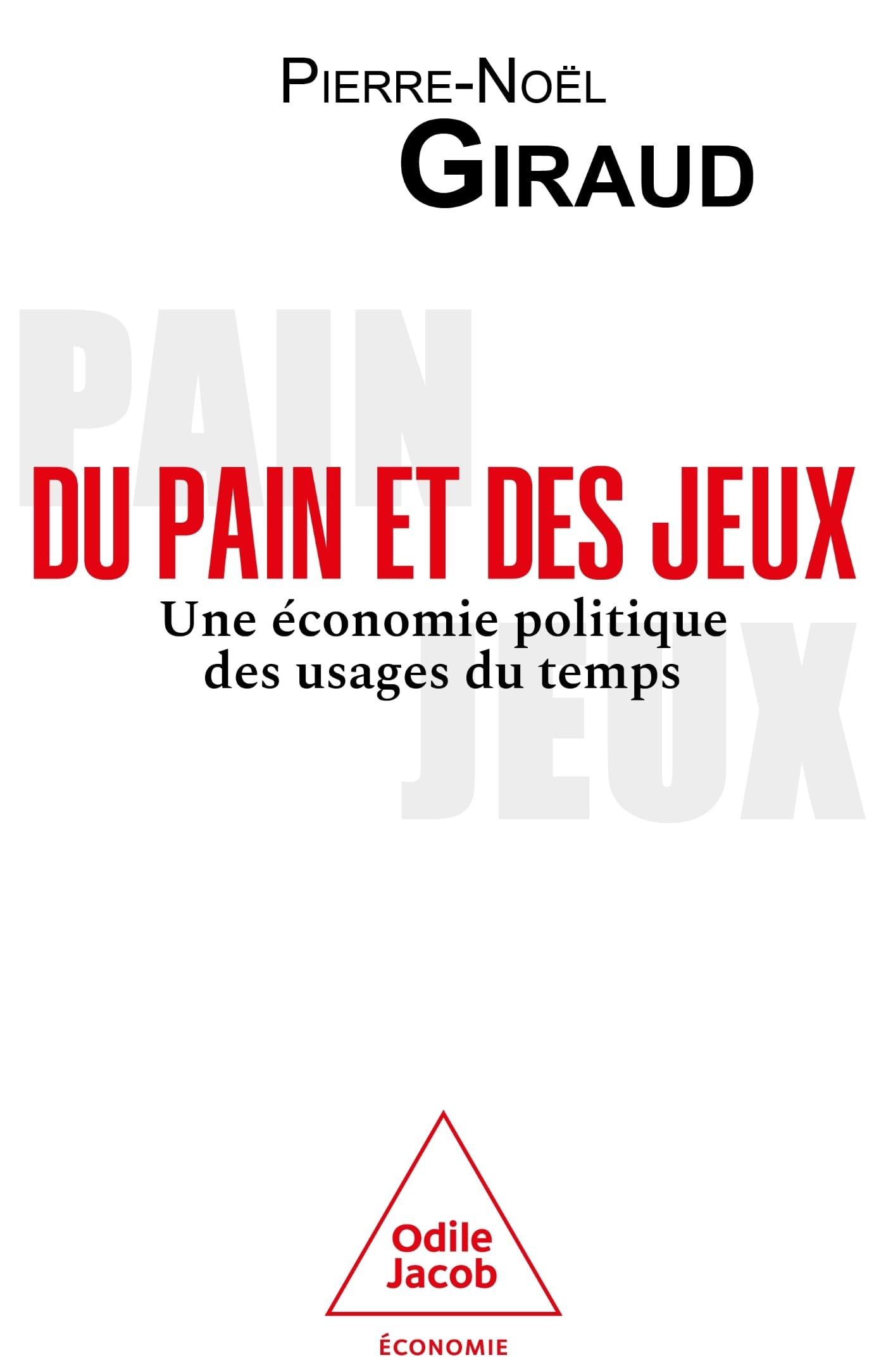Du pain et des jeux : une économie politique des usages du temps
