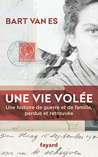 Une vie volée : une histoire de guerre et de famille, perdue et retrouvée