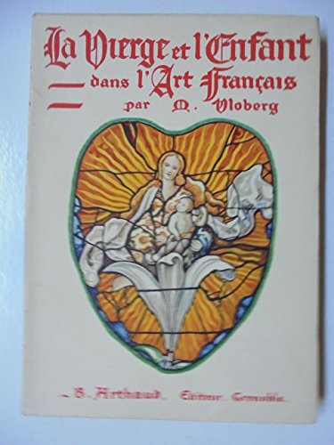 maurice vloberg. la vierge et l'enfant dans l'art français. introduction par le r.p. doncoeur... cou