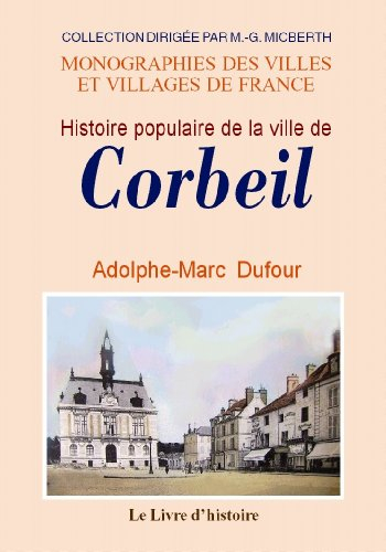 histoire populaire de la ville de corbeil