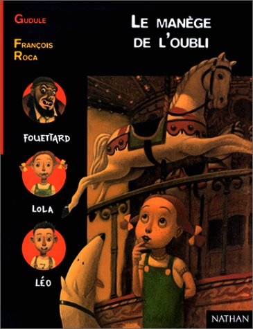 Le manège de l'oubli