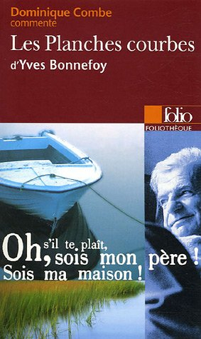 Les planches courbes, d'Yves Bonnefoy