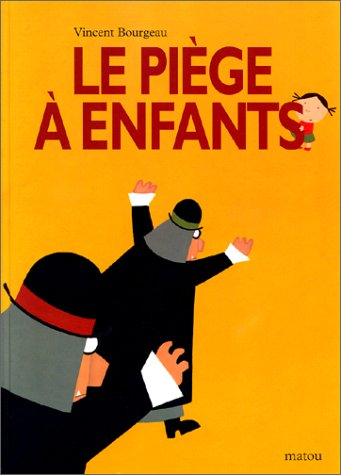 Le piège à enfants