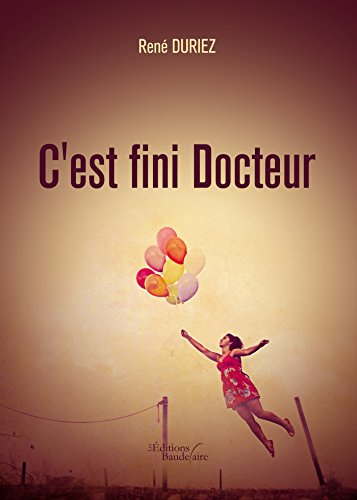 C'est fini Docteur