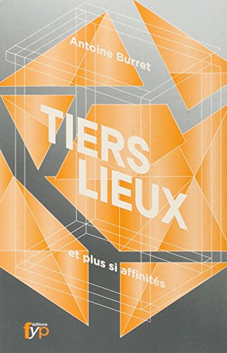 Tiers lieux : et plus si affinités