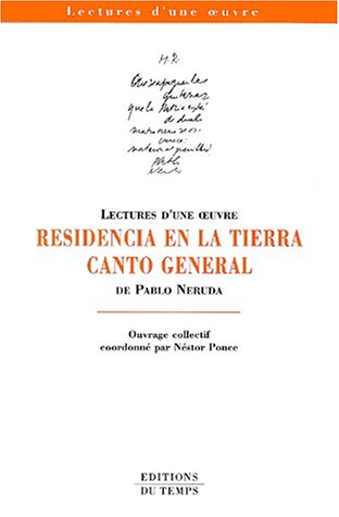 Residencia en la tierra et Canto general de P. Neruda