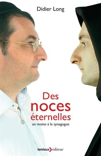 Des noces éternelles : un moine à la synagogue