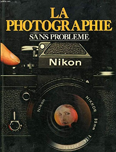 la photographie sans problème