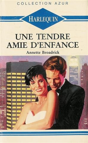 une tendre amie d'enfance : collection : harlequin azur n, 98