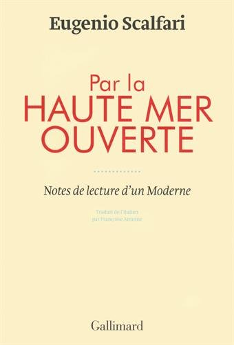 Par la haute mer ouverte : notes de lecture d'un moderne
