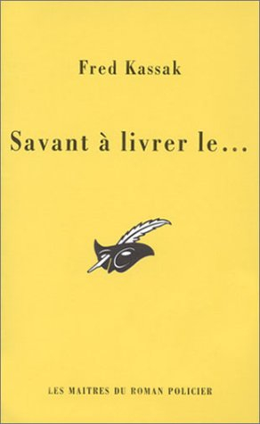 Savant à livrer le...