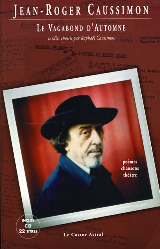 Le vagabond d'automne : poèmes, chansons et théâtre