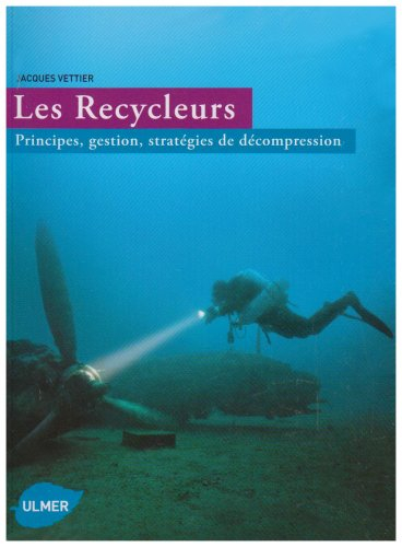 Les recycleurs : principes, gestion, stratégies de décompression