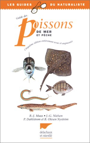 Guide des poissons de mer et de pêche : biologie, pêche, importance économique