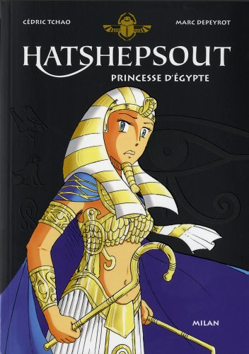 Hatshepsout : princesse d'Egypte