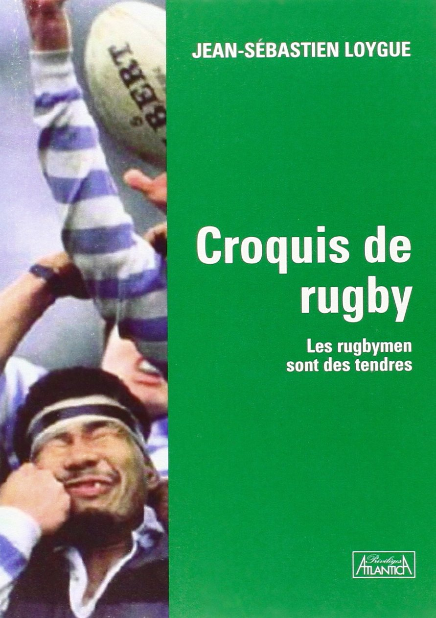 Croquis de rugby : les rugbymen sont des tendres