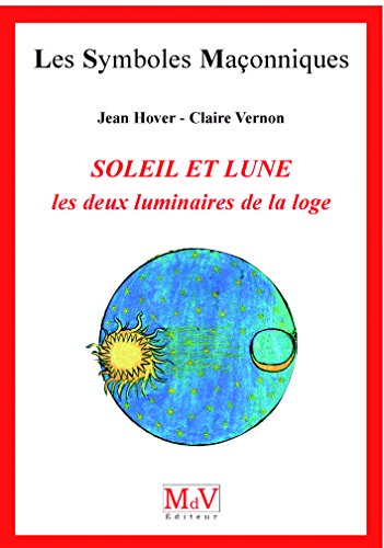 Le soleil et la lune : les deux luminaires de la loge