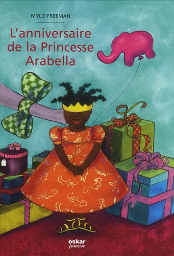 L'anniversaire de la princesse Arabella