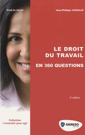 Le droit du travail en 360 questions