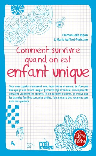 Comment survivre quand on est enfant unique
