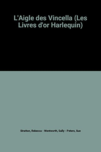 l'aigle des vincella (les livres d'or harlequin)