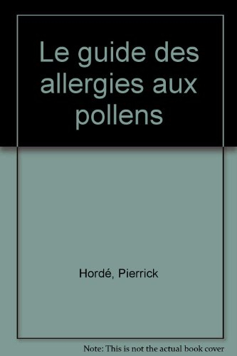 Le guide des allergies aux pollens