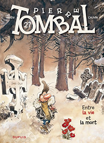 Pierre Tombal. Vol. 27. Entre la vie et la mort