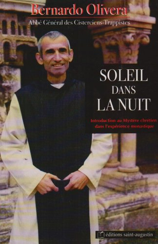 Soleil dans la nuit : introduction au mystère chrétien dans l'expérience monastique