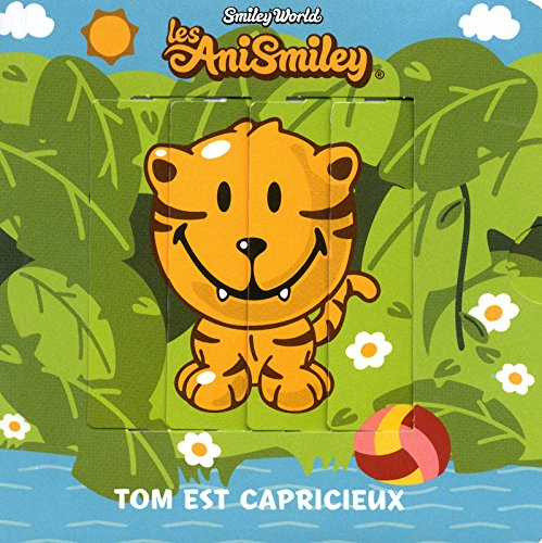 Tom est capricieux