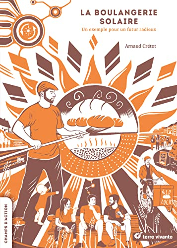 La boulangerie solaire : un exemple pour un futur radieux