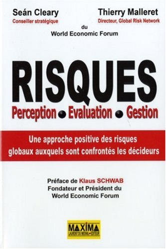Risques : perception, évaluation, gestion : une approche positive des risques globaux auxquels sont 