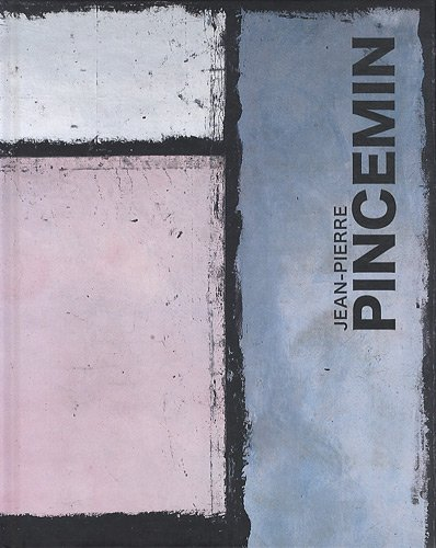 Jean-Pierre Pincemin : exposition, Paris, Galerie Jean-Jacques Dutko, mai-septembre 2011