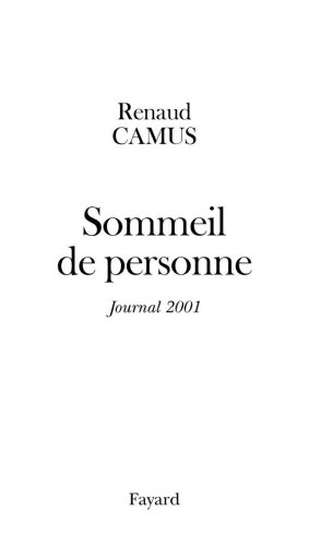 Sommeil de personne : journal de l'année 2001